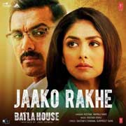Jaako Rakhe - Batla House Mp3 Song